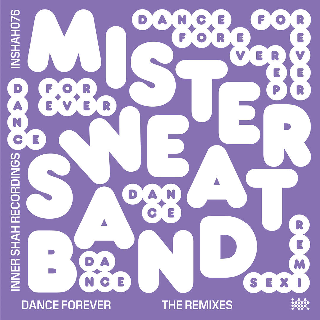 Official Artwork for Mister Sweatband's "Dance Forever: The Remixes"