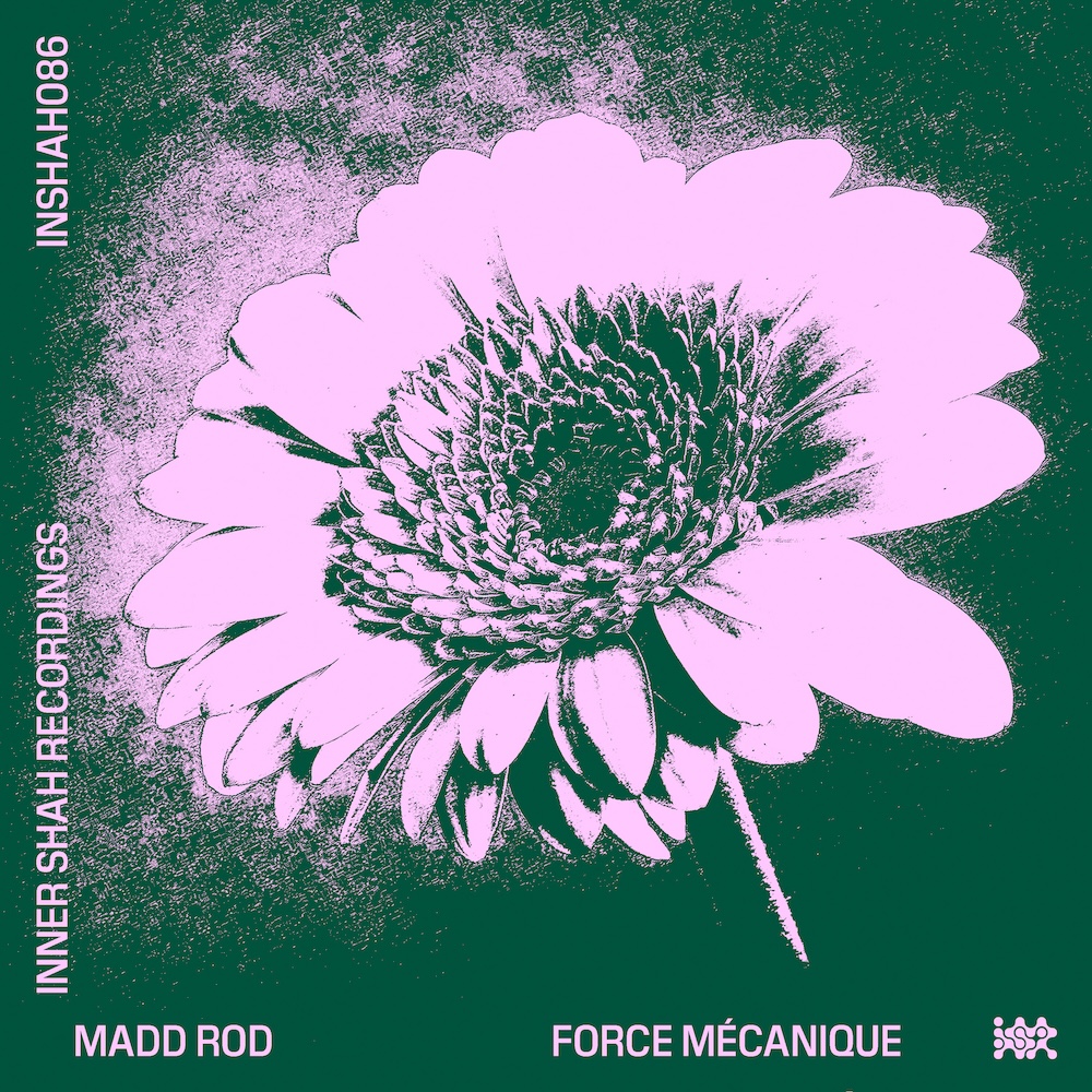 Artwork for Madd Rod's 'Force Mécanique' single released on Inner Shah Recordings